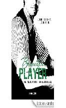 Portada de (Un Seductor Irresistible 03) Beautiful Player